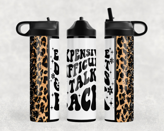 Expensive Difficult and Talks Back Steel Water Bottle