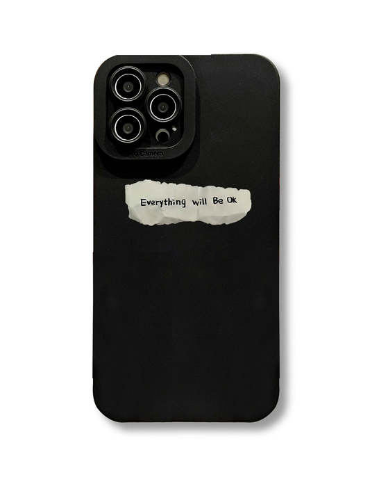 Everything Will Be Ok iPhone Case