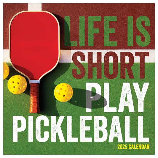 2025 Pickleball is Life Wall Calendar